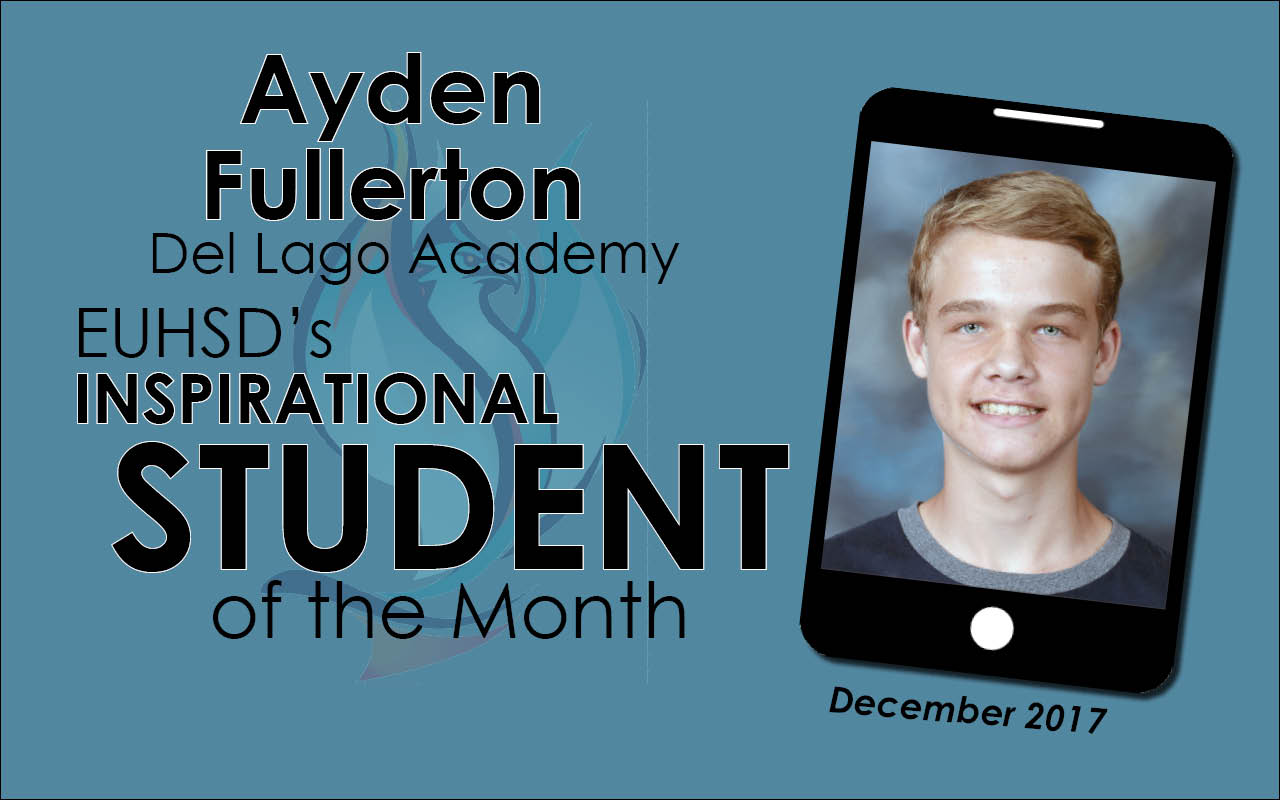 EUHSD’s Inspirational Student of the Month: Ayden Fullerton